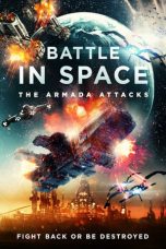 Nonton film Battle in Space: The Armada Attacks (2021) terbaru