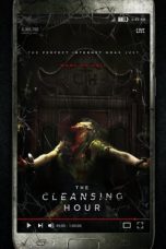 Nonton film The Cleansing Hour (2019) terbaru