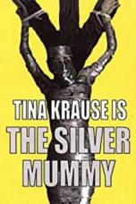 Nonton film The Silver Mummy (2004) terbaru