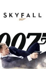 Nonton film Skyfall (2012) terbaru