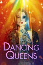 Nonton film Dancing Queens (2021) terbaru