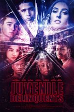 Nonton film Juvenile Delinquents (2020) terbaru