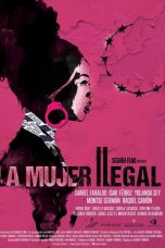 Nonton film Illegal Woman (2020) terbaru