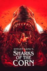 Nonton film Sharks of the Corn (2021) terbaru