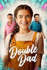 Nonton film Double Dad (2021) terbaru