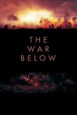 Nonton film The War Below (2020) terbaru