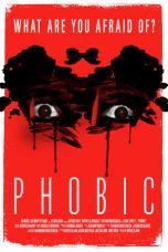 Nonton film Phobic (2020) terbaru