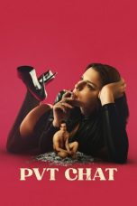 Nonton film PVT Chat (2021) terbaru