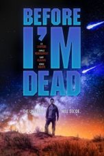 Nonton film Before I’m Dead (2021) terbaru