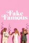 Nonton film Fake Famous (2021) terbaru