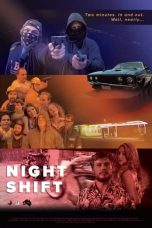 Nonton film Night Shift (2021) terbaru