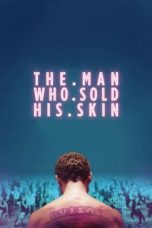 Nonton film The Man Who Sold His Skin (2020) terbaru