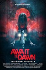 Nonton film Await the Dawn (2020) terbaru