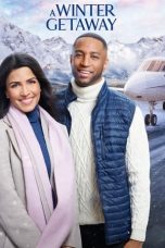 Nonton film A Winter Getaway (2021) terbaru