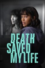 Nonton film Death Saved My Life (2021) terbaru