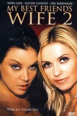 Nonton film My Best Friend’s Wife 2 (2005) terbaru