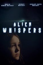 Nonton film Alien Whispers (2021) terbaru