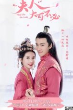 Nonton film Drama China Hold On, My Lady (2021) terbaru