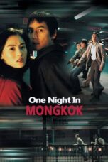 Nonton film One Nite in Mongkok (2004) terbaru