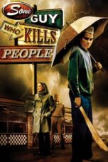 Nonton film Some Guy Who Kills People (2011) terbaru