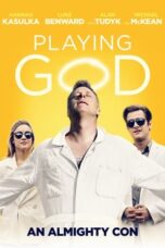 Nonton film Playing God (2021) terbaru