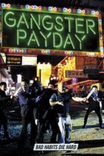 Nonton film Gangster Payday (2014) terbaru