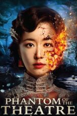 Nonton film Phantom of the Theatre (2016) terbaru