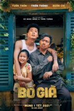 Nonton film Dad, I’m Sorry: Bo Gia (2021) terbaru