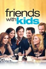 Nonton film Friends with Kids (2011) terbaru