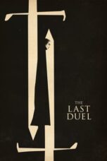 Nonton film The Last Duel (2021) terbaru