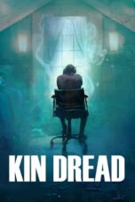 Nonton film Kin Dread (2021) terbaru