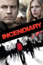 Nonton film Incendiary (2008) terbaru