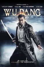 Nonton film Wu Dang (2012) terbaru