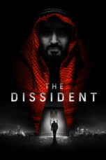 Nonton film The Dissident (2020) terbaru