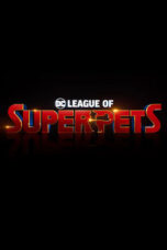 Nonton film DC League of Super-Pets (2022) terbaru