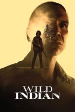 Nonton film Wild Indian (2021) terbaru