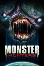 Nonton film Monster Hunters (2020) terbaru