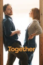 Nonton film Together (2021) terbaru