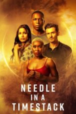 Nonton film Needle in a Timestack (2021) terbaru