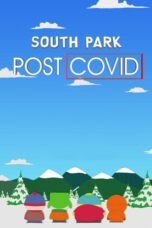 Nonton film South Park: Post Covid (2021) terbaru