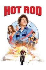 Nonton film Hot Rod (2007) terbaru