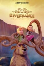 Nonton film Riverdance: The Animated Adventure (2021) terbaru