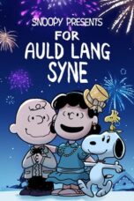 Nonton film Snoopy Presents: For Auld Lang Syne (2021) terbaru