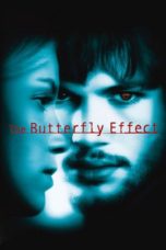 Nonton film The Butterfly Effect (2004) terbaru