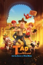 Nonton film Tad the Lost Explorer and the Secret of King Midas (2017) terbaru