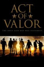 Nonton film Act of Valor (2012) terbaru