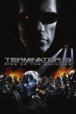 Nonton film Terminator 3: Rise of the Machines (2003) terbaru