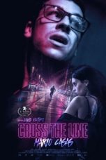 Nonton film Cross the Line (2020) terbaru