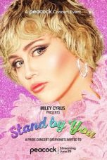 Nonton film Miley Cyrus – Stand by You (2021) terbaru