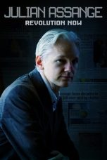 Nonton film Julian Assange: Revolution Now (2020) terbaru